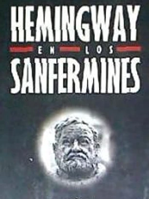 Hemingway en los sanfermines