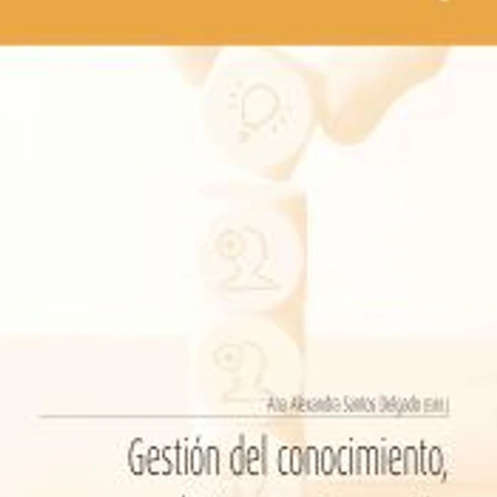 Gestión del conocimiento, emprendimiento e innovación 1