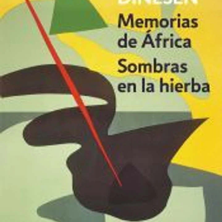 Memorias de África ; Sombras en la hierba 1