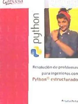 Resolución de problemas para ingenieros con Python estructurado