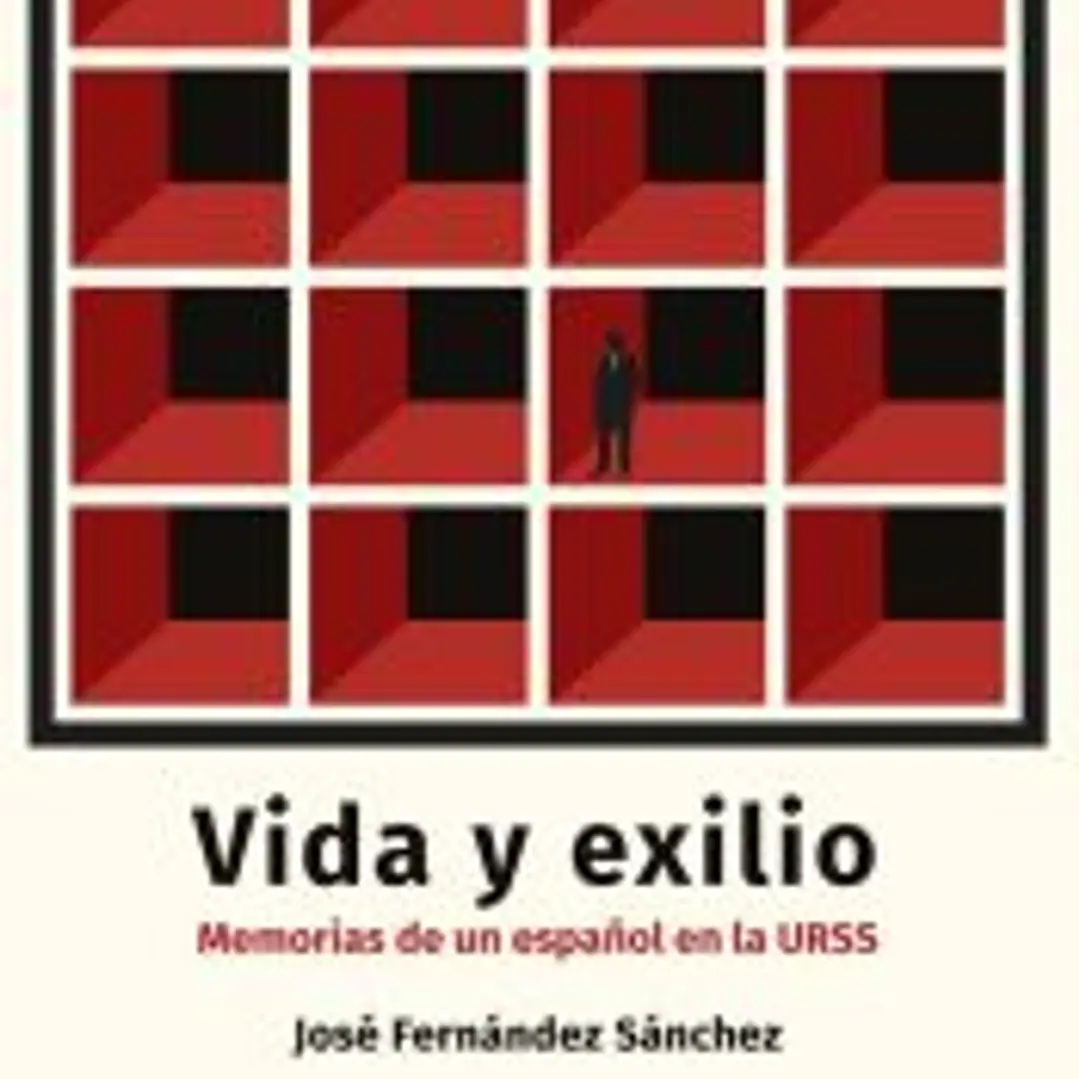 Vida y exilio. memorias de un espaÑol en la urss 1
