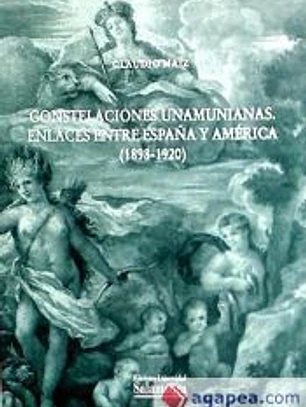CONSTELACIONES UNAMUNIANAS:ENLACES ENTRE ESPA¥A Y AMERICA