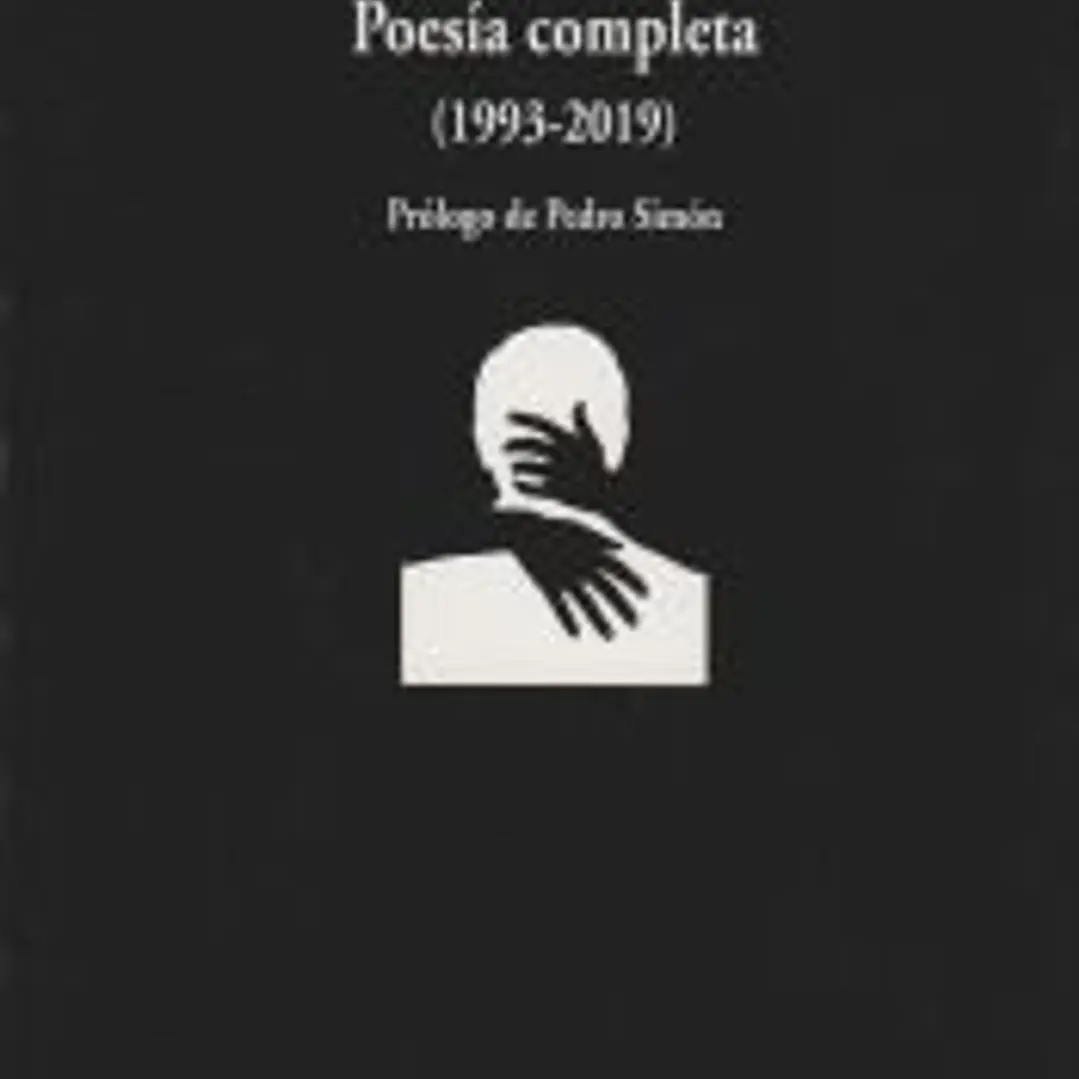 Poesía completa (1993-2019) 1