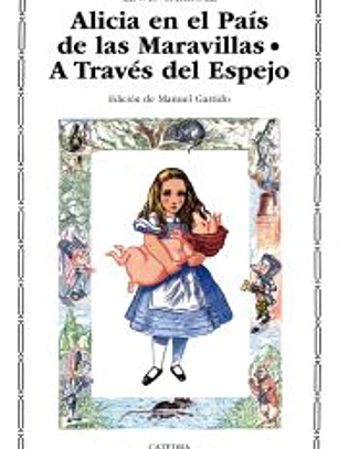 Alicia en el Pais de las Maravillas/Alicia a traves del espejo