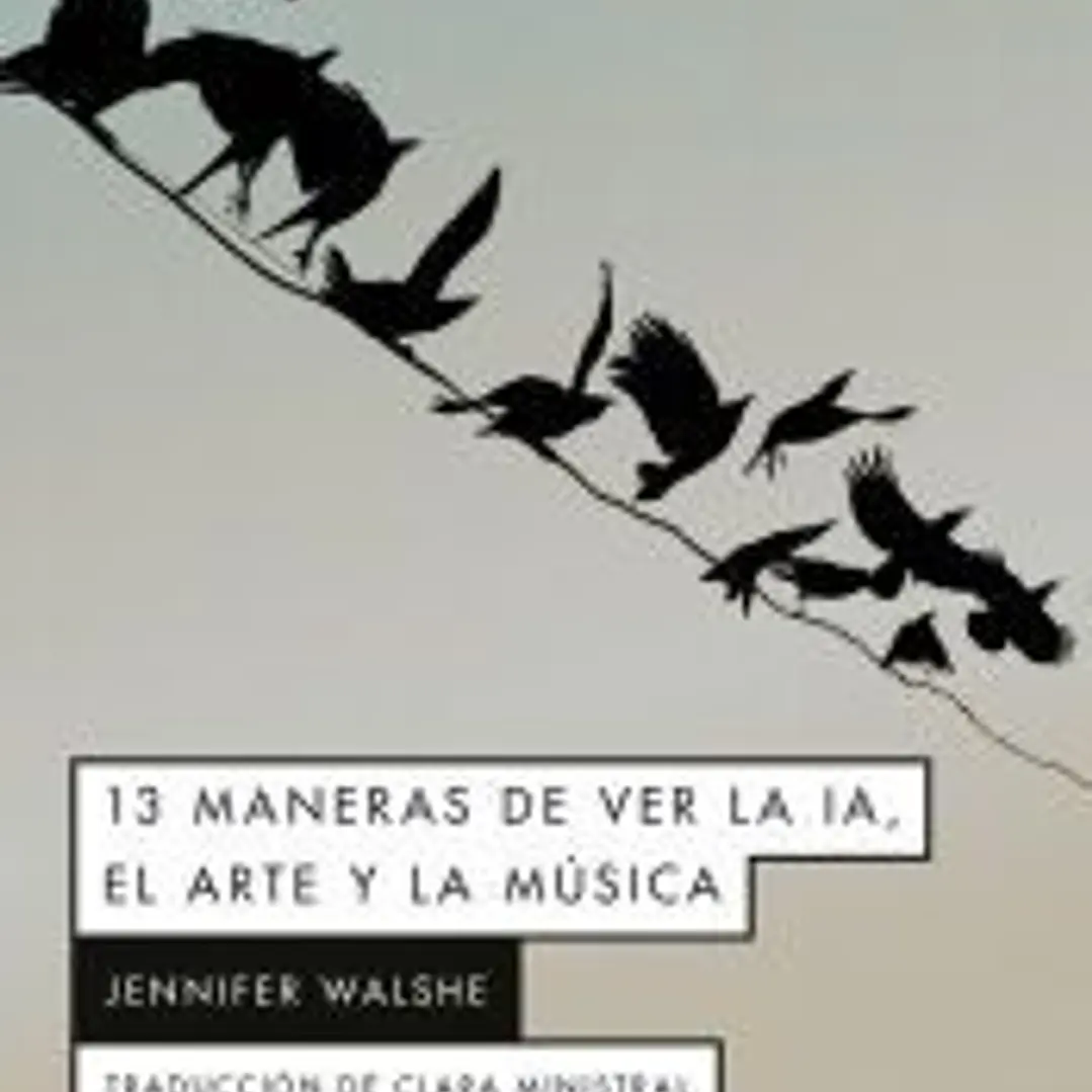 13 MANERAS DE VER LA IA, EL ARTE Y LA MUSICA 1