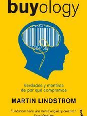 Buyology: Verdades y mentiras de por qué compramos