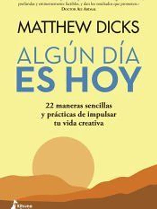 Algún día es hoy