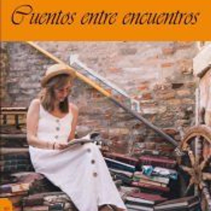Cuentos entre encuentros 1