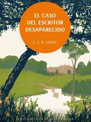 El caso del escritor desaparecido. Los clásicos de la novela negra de la British Library