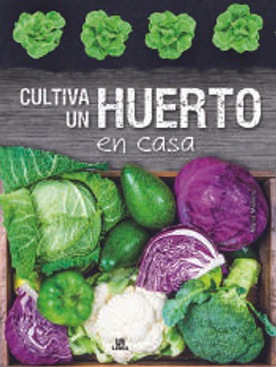 Cultiva un Huerto en Casa