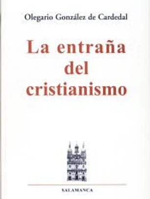 Entraña del cristianismo, La