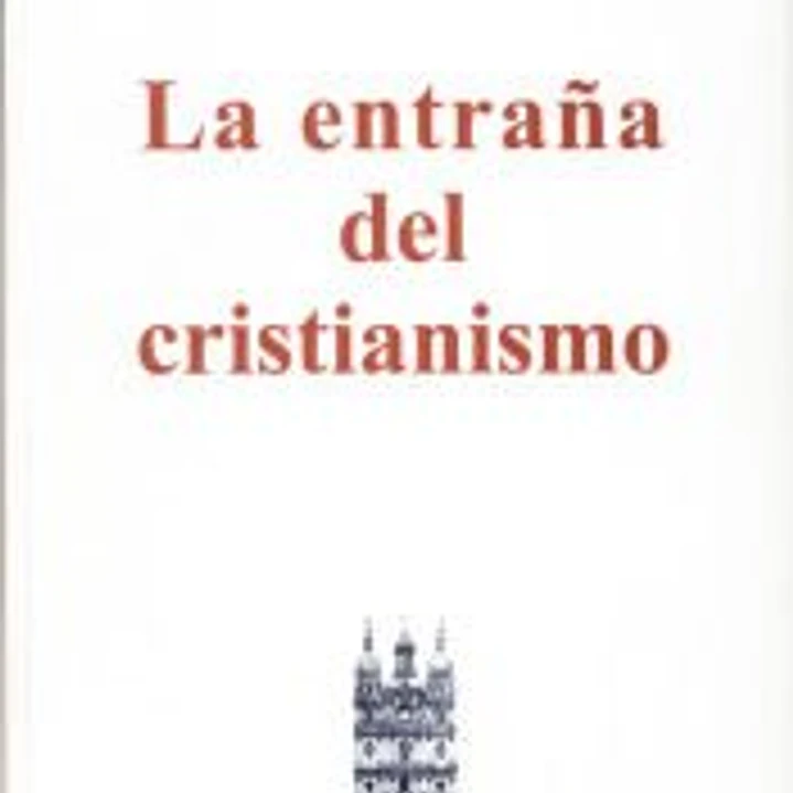 Entraña del cristianismo, La 1