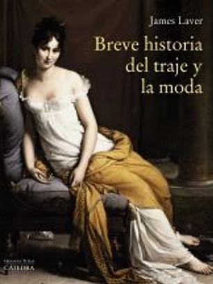 Breve historia del traje y la moda
