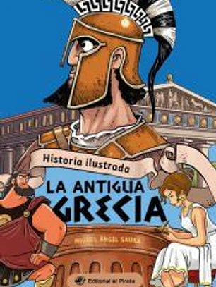 Historia ilustrada - La antigua Grecia