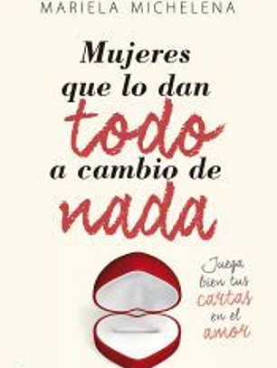 Mujeres que lo dan todo a cambio de nada