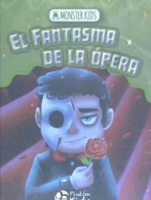 EL FANTANASMA DE LA OPERA PARA NIñOS
