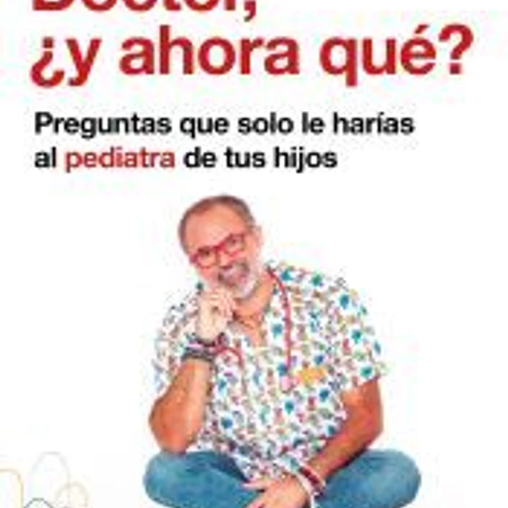 Doctor, ¿y ahora qué? 1