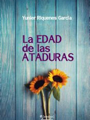 La edad de las ataduras