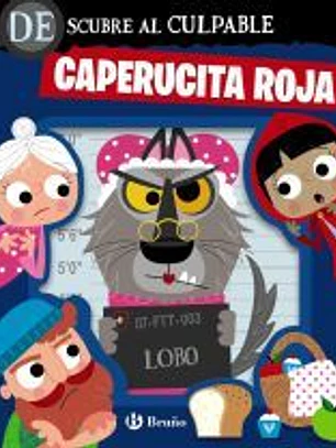 Descubre al culpable. Caperucita Roja