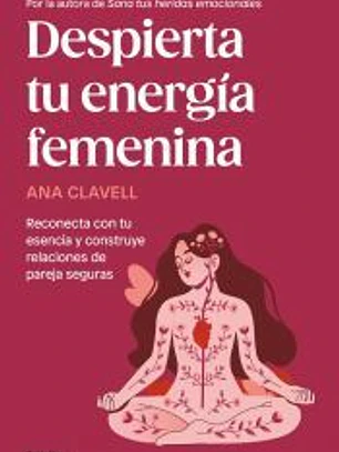 Despierta tu energía femenina