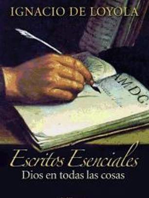 Escritos esenciales de Ignacio de Loyola