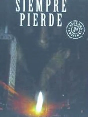 El último siempre pierde