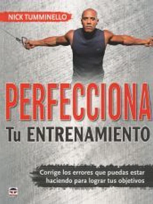 Perfecciona tu entrenamiento