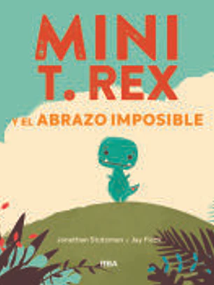 Mini T. Rex y el abrazo imposible