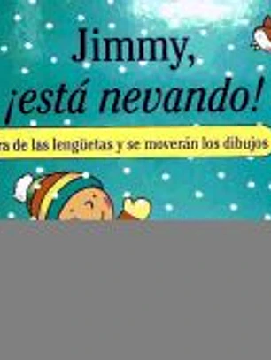 Jimmy, está nevando