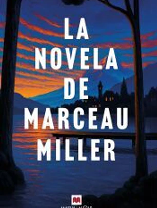 La novela de Marceau Miller