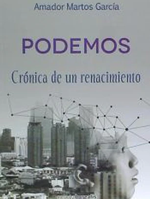 Podemos. Crónica de un renacimiento