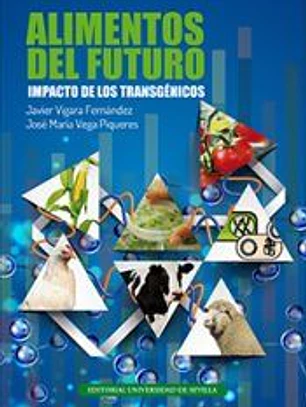 Alimentos del futuro.: Impacto de los transgénicos