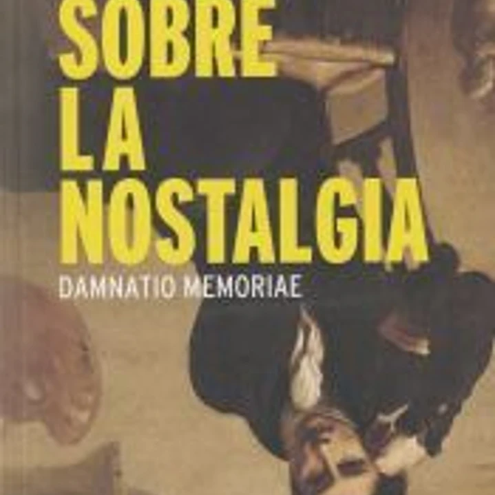 Sobre la nostalgia 1