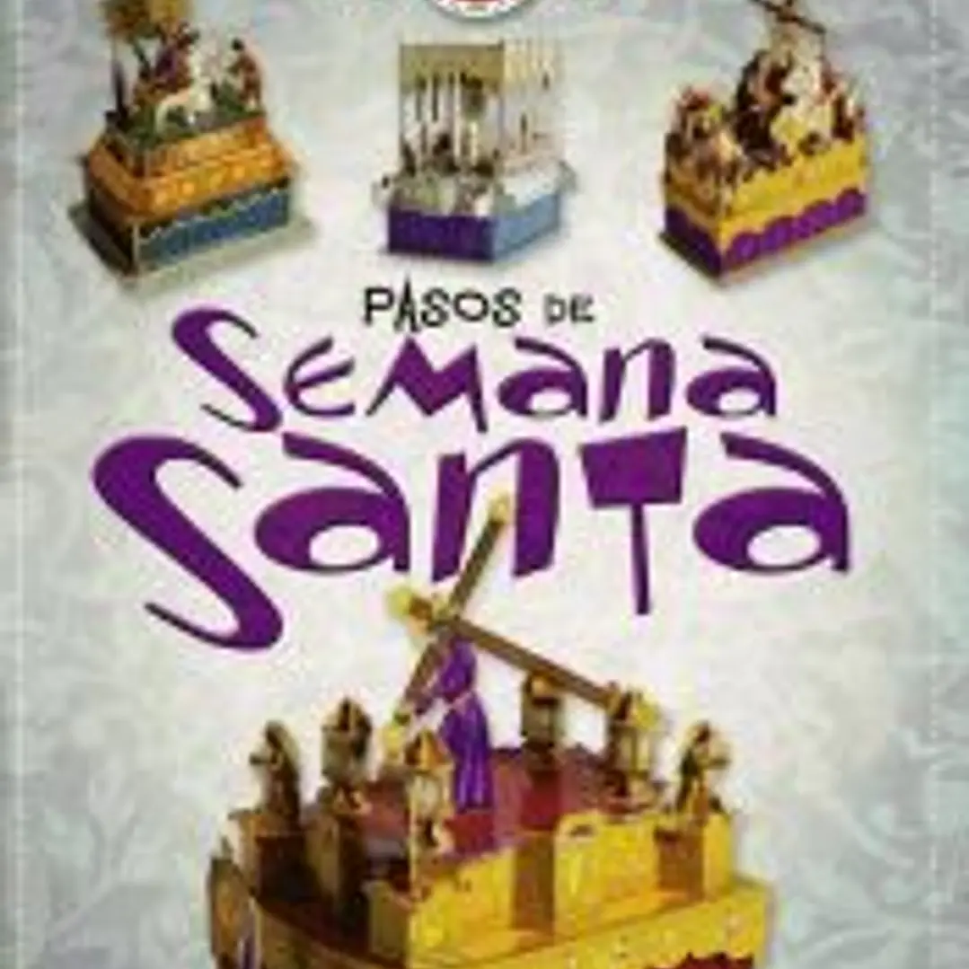 Maquetas recortables. Pasos de Semana Santa 1