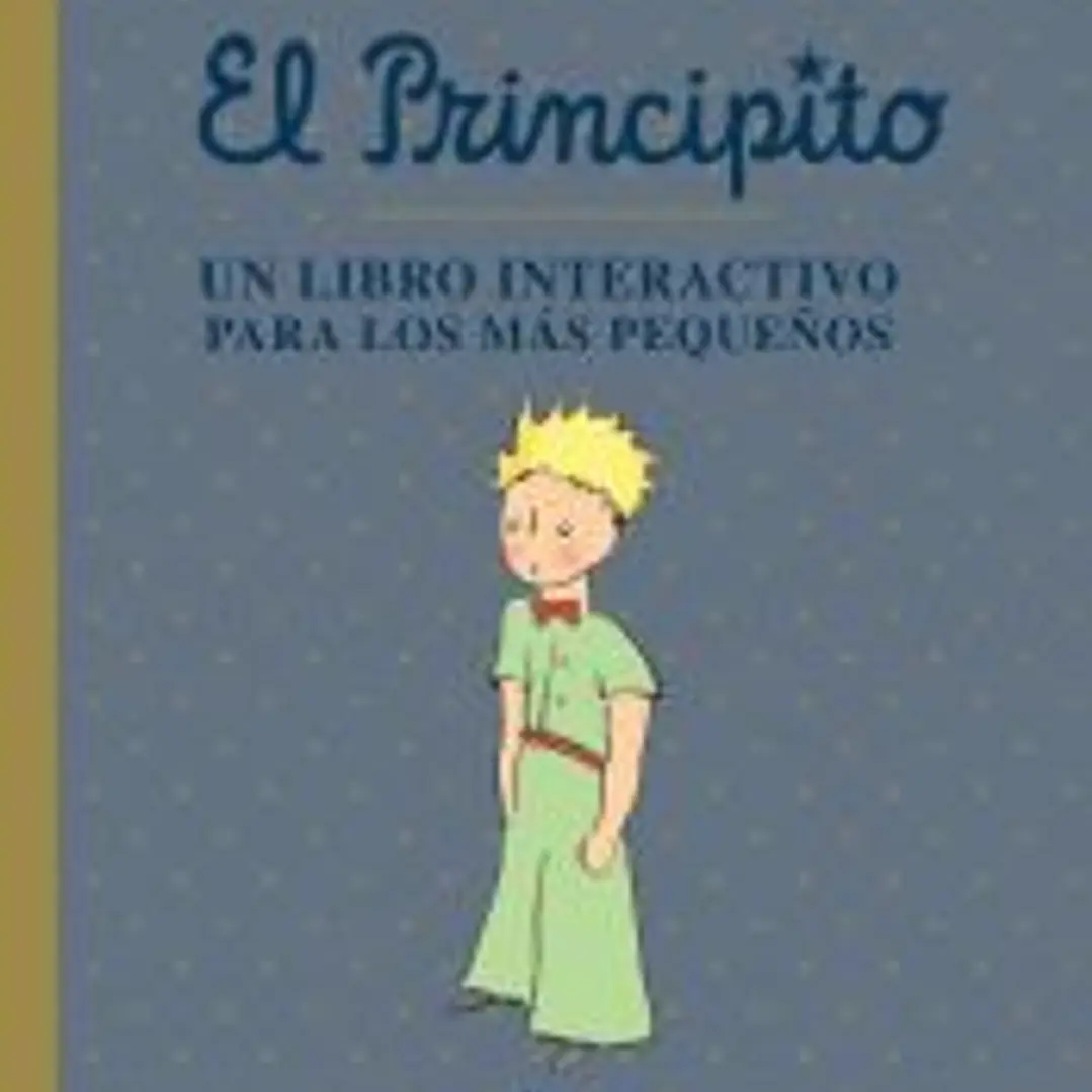 El Principito. Un libro interactivo para los más pequeños 1