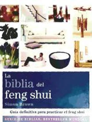 La biblia del feng shui