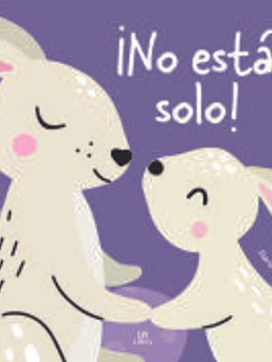 ¡No Estás Solo!