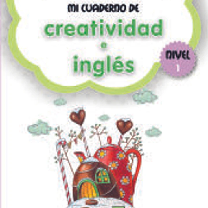 Mi Cuaderno de Creatividad e Inglés 1 1