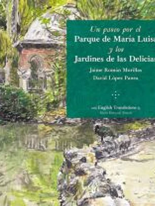 Un paseo por el Parque de María Luisa y los Jardines de las Delicias