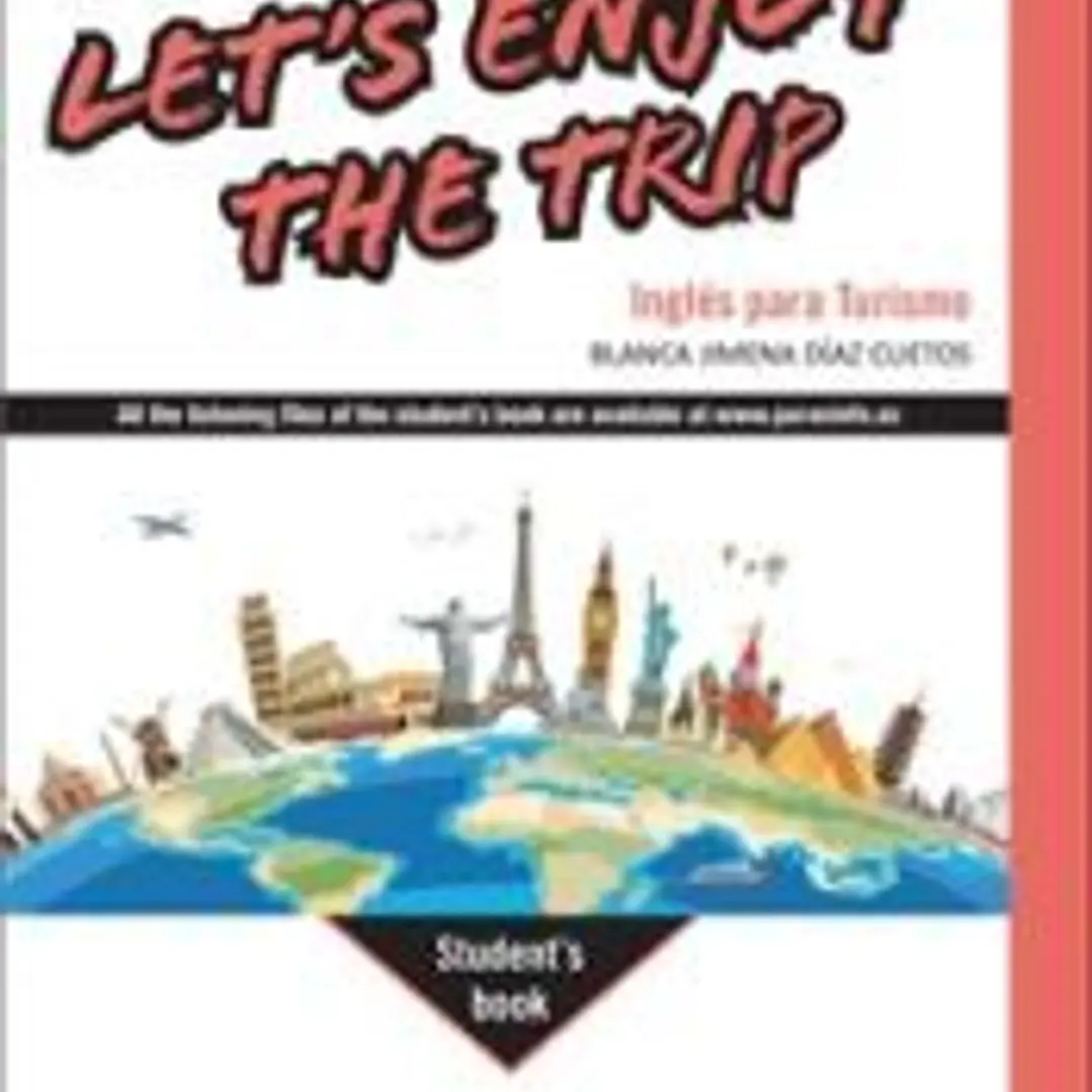 Let's Enjoy the Trip. Inglés para Turismo 1