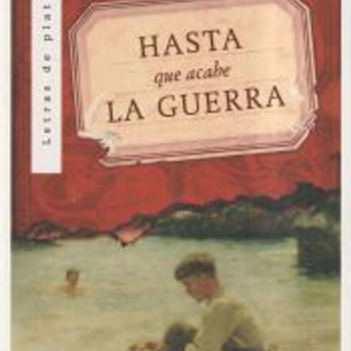 Hasta que dure la guerra 1