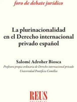 La plurinacionalidad en Derecho internacional privado español