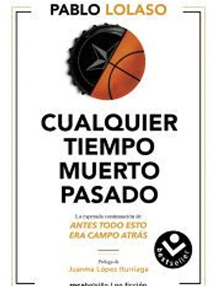 Cualquier tiempo muerto pasado