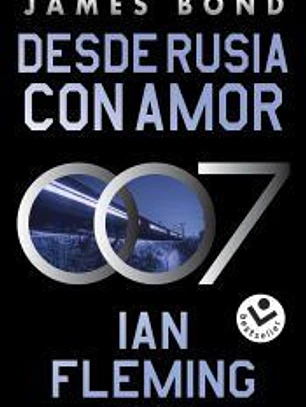 Desde Rusia con amor (James Bond 007 Libro 5)