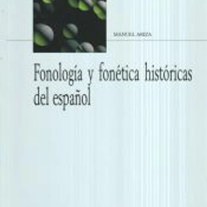 Fonología y fonética históricas del español 1