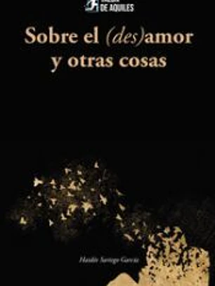 Sobre el (des)amor y otras cosas