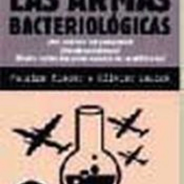 LAS ARMAS BACTERIOLOGICAS 1