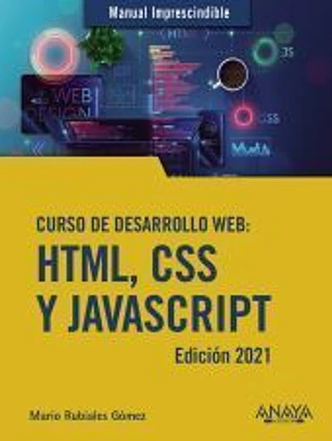 Curso de desarrollo Web. HTML, CSS y JavaScript. Edición 2021