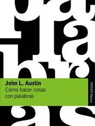 Cómo hacer cosas con palabras