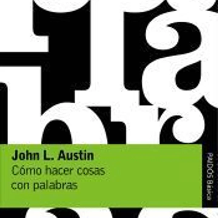 Cómo hacer cosas con palabras 1